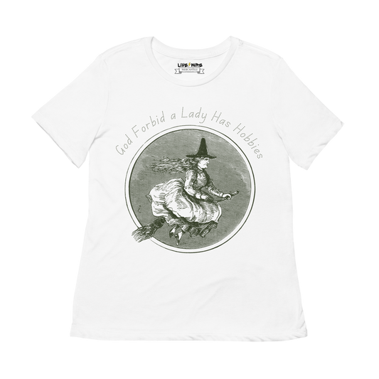Snarky Witch Vibes – God Forbid a Lady Has Hobbies Tee