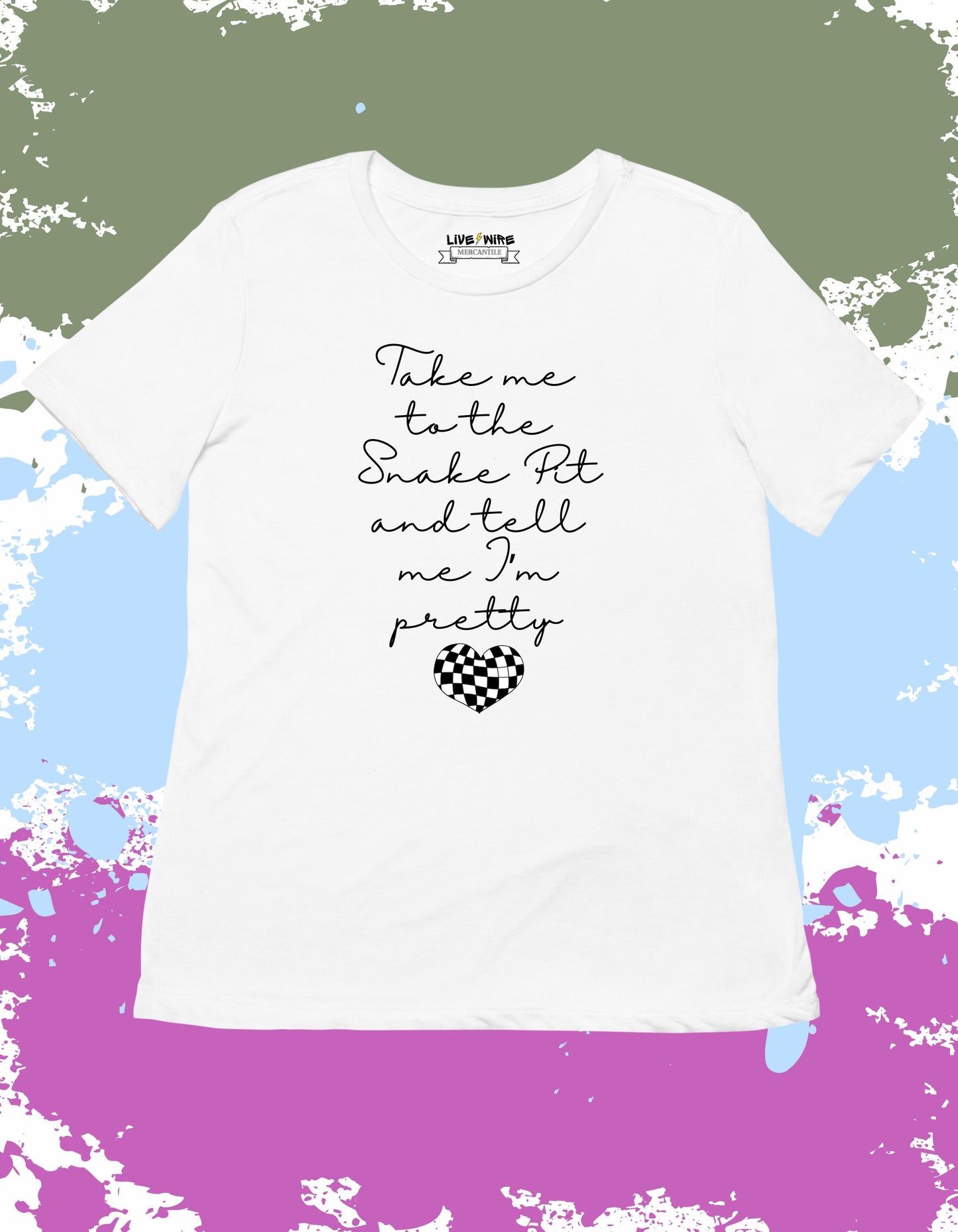 Take Me to the Snake Pit and Tell Me I'm Pretty Shirt • Your Choice: Tee/Tank/Crop/Sweatshirt