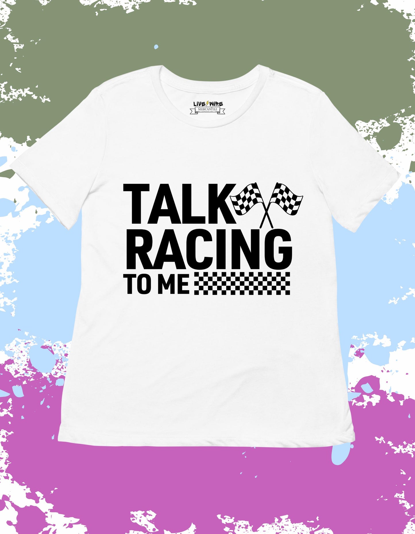 Talk Racing to Me Shirt • Your Choice: Tee/Tank/Crop/Sweatshirt
