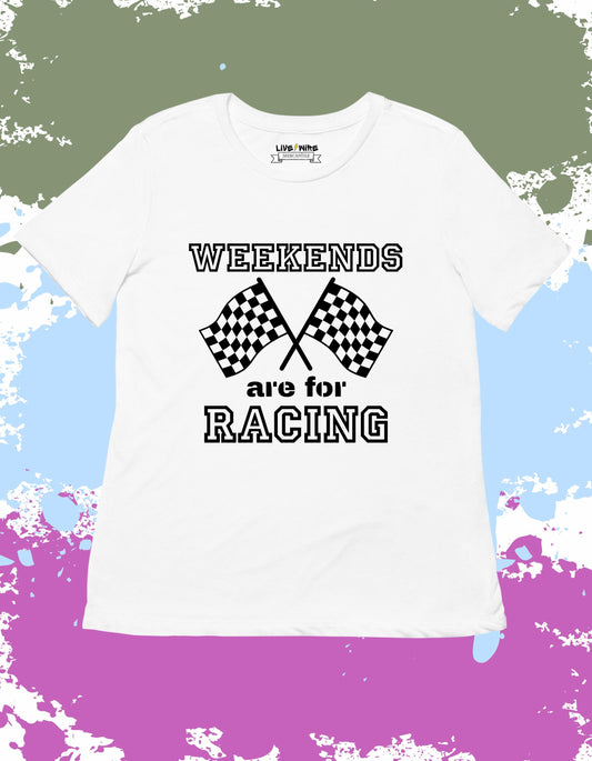 Weekends Are For Racing Shirt • Your Choice: Tee/Tank/Crop/Sweatshirt